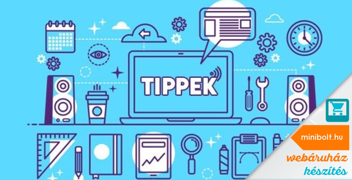 Milyen tevékenységekkel tehetjük megbízhatóbbá webáruházunkat