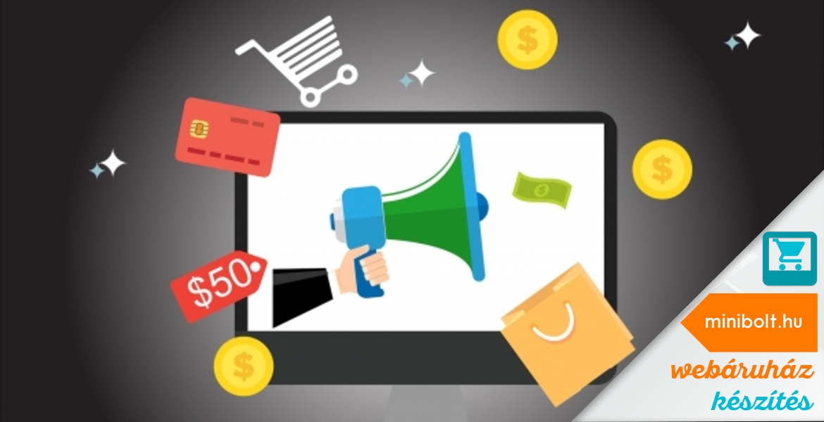 Milyen online reklámokat ajánlatos alkalmazni webáruházamnál?